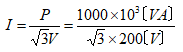 I=P/√3V=1000×10の3乗/√3×200